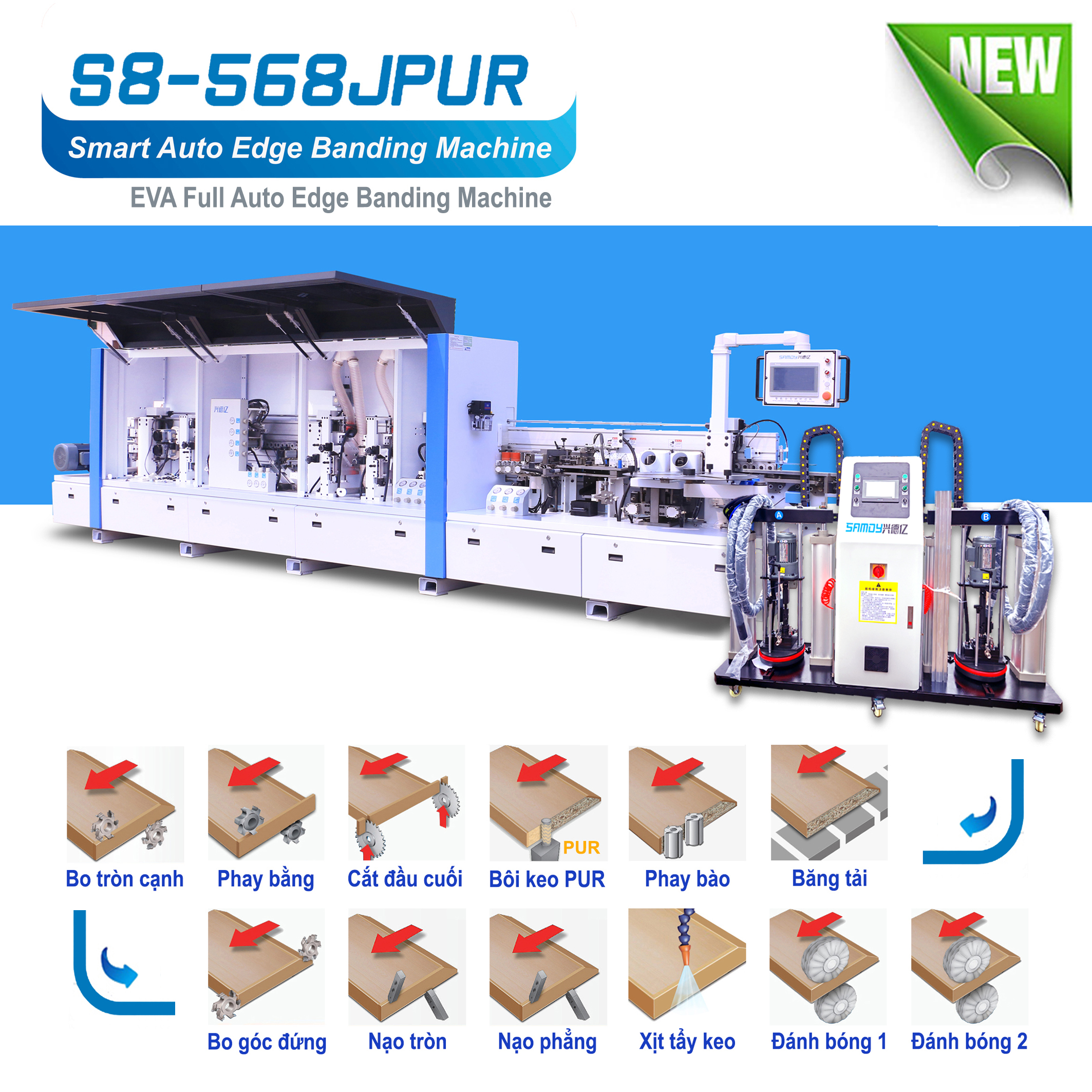 Máy dán cạnh tự động 10 công năng nồi keo PUR bơm tiếp keo ngoài sử dụng bo góc treo thế hệ mới (9 chức năng dán sửa cạnh nẹp + 1 chức năng xịt vệ sinh keo) S8 - S568JPUR